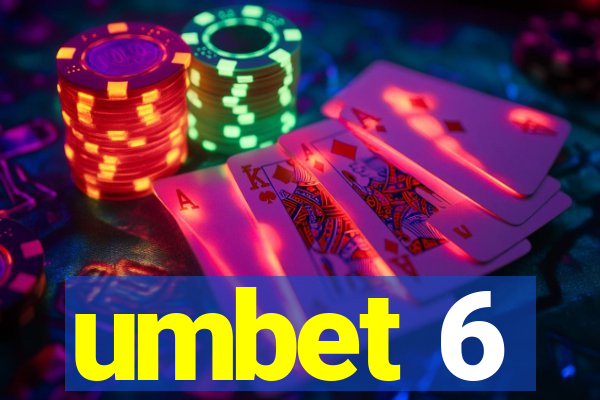 umbet 6